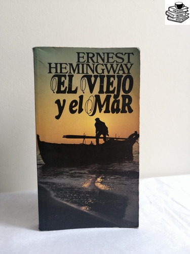 El Viejo Y El Mar Con Ilustraciones Ernest Hemingway 