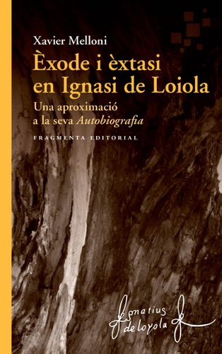 Livro - Éxode I Èxtasi En Ignasi De Loiola