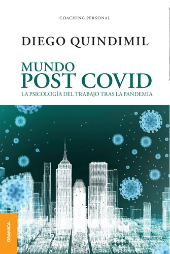Mundo Post Covid - Diego Quindimil - Ed. Granica