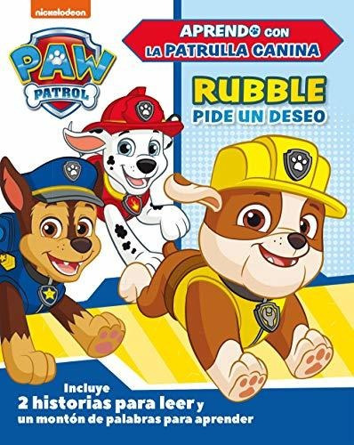 Rubble Pide Un Deseo (paw Patrol - Patrulla Canina.) : Nick