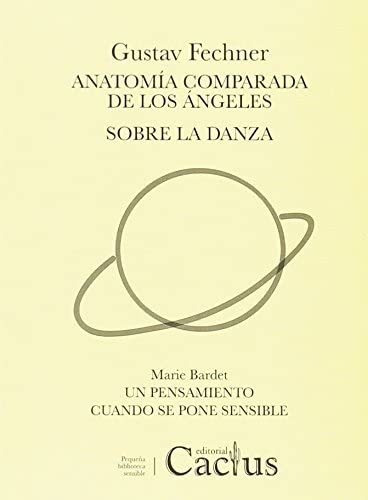 Libro: Anatomía Comparada De Los Ángeles. Sobre La Danza