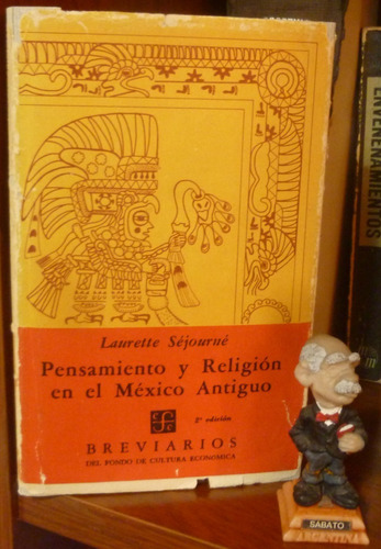 Pensamiento Y Religión En México Antiguo Laurette Séjourné