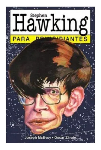 Hawking Para Principiantes, Editorial Longseller. Usado!