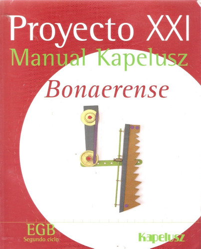 Manual 4 Bonaerense, Kapelusz Proyecto Xxi ( Sin Uso)