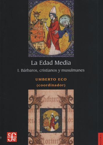 La Edad Media I - Barbaros Cristianos Y Musulmanes - Umberto