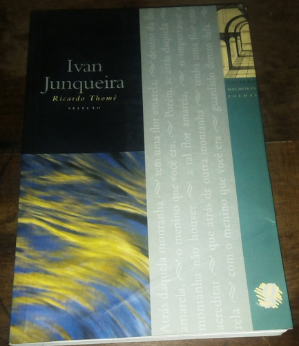 Melhores Poemas - Iván Junqueira - Firmado