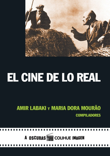 El Cine De Lo Real, Mourão Labaki, Ed. Colihue