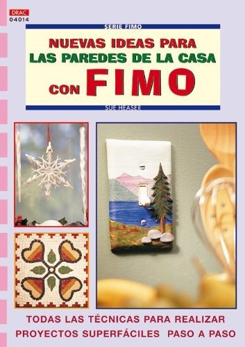 Nuevas Ideas Las Paredes De La Casa Con Fimo