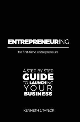 Libro Entrepreneuring: For First-time Entrepreneurs. A St...