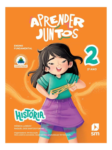 Aprender Juntos História 2º Ano - 8ª Edição 2025 - Editora Sm