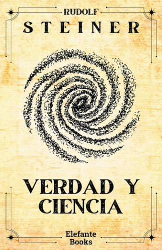 Verdad Y Ciencia (spanish Edition)