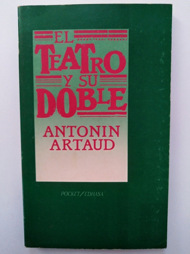 Antonin Artaud - El Teatro Y Su Doble
