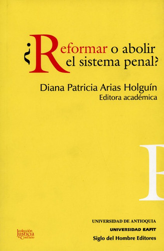 Libro Reformar O Abolir El Sistema Penal?