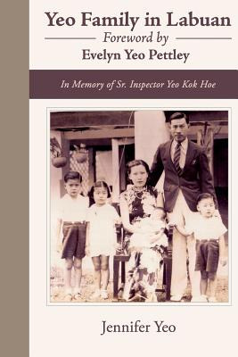 Libro Yeo Family In Labuan: In Memory Of Sr. Inspector Ye...