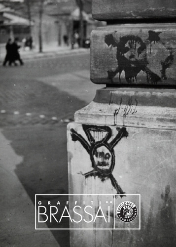 Brassaï - Graffiti, Aa.vv., Círculo De Bellas Artes