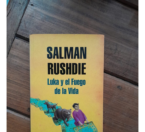 Luka Y El Fuego De La Vida - Salman Rushdie