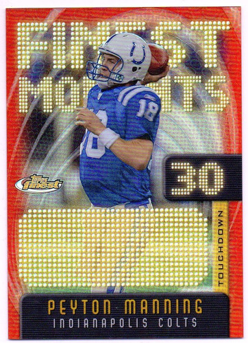 2005 Finest Moments Refractor # 30 Peyton Manning Colts /599