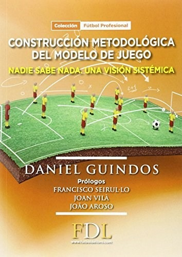 Construccion Metodologica Del Modelo De Juego Nadie Sabe Na