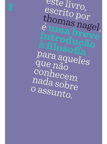 Uma Breve Introdução A Filosofia, De Nagel, Thomas. Editora Wmf Martins Fontes - Pod, Capa Mole, Edição 3ª Edição - 2011 Em Português