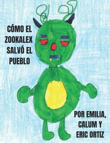 Livro: Como O Zookalex Salvou A Cidade (edição Em Espanhol)