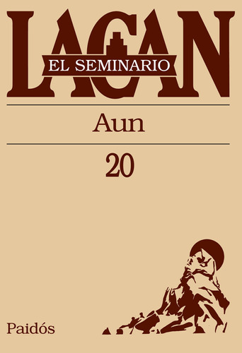 Seminario 20 - Aun De Jacques Lacan - Paidós