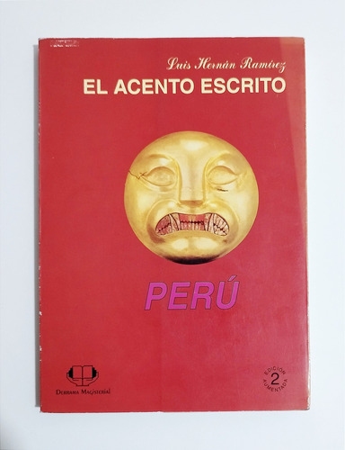 El Acento Escrito - Luis Hernán Ramirez