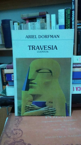 Travesía. Ariel Dorfman. 