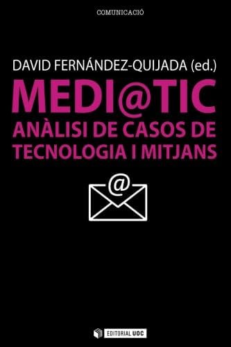 Libro: Anàlisi De Casos De Tecnologia I Mitjans (spanish Edi