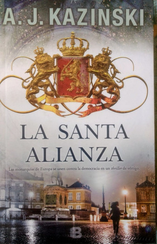 La Santa Alianza Las Monarquias De Europa Se Unen