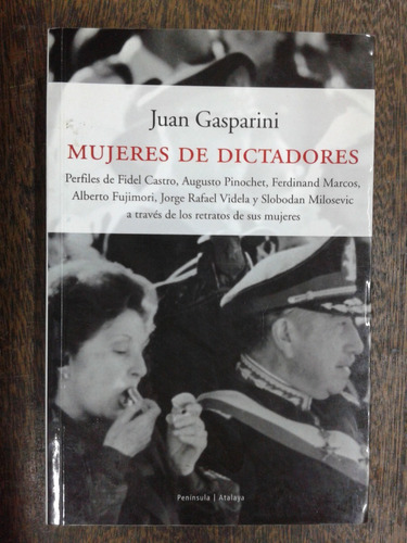 Imagen 1 de 6 de Mujeres De Dictadores * Juan Gasparini * 