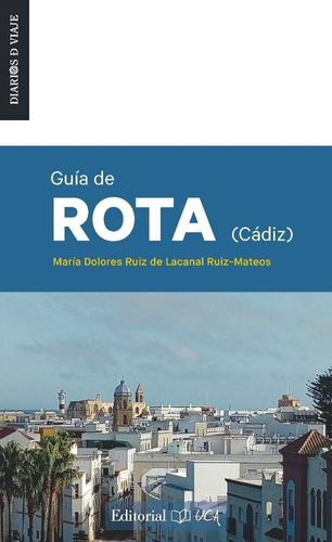 Guãâa De Rota (cãâ¡diz), De Ruiz De Lacanal Ruiz-mateos, María Dolores. Editorial Servicio De Publicaciones De La Universidad De Cád, Tapa Blanda En Español