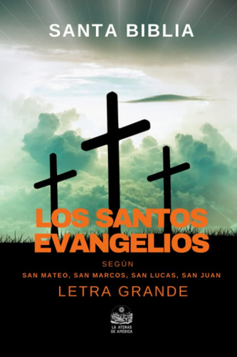 Libro: Los Santos Evangelios Según San Mateo, San Marcos, Sa