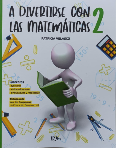 A Divertirse Con Las Matemáticas 2, De Patricia Velasco., Vol. 2. Editorial Emu, Tapa Blanda En Español, 2020