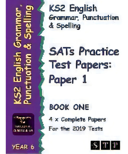 Ks2 English Grammar, Punctuation And Spelling Sats Practice Test Papers For The 2019 Tests: Paper..., De Stp Books. Editorial Swot Tots Publishing Ltd, Tapa Blanda En Inglés