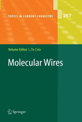 Libro Molecular Wires : From Design To Properties - Luisa...