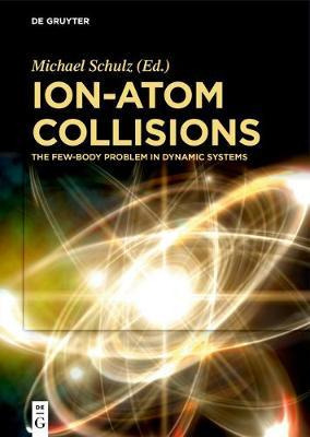 Libro Ion-atom Collisions : The Few-body Problem In Dynam...