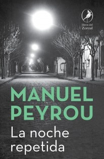 Noche Repetida, La - Manuel Peyrou