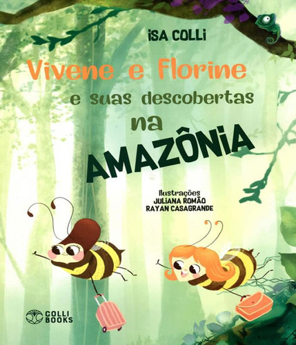 Livro Vivene E Florine E Suas Descobertas  Na Amazonia