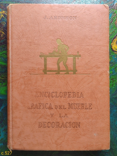 Aronson / Enciclopedia Gráfica Del Mueble Y La Decoración