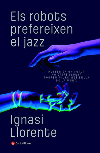 Els Robots Prefereixen El Jazz (libro Original)