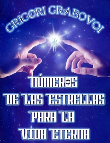 Libro Números De Las Estrellas Para La Vida Eterna (spani&..