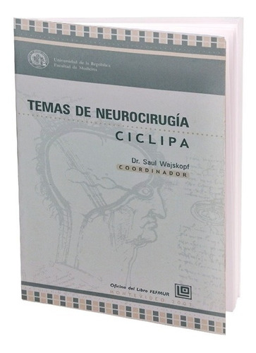 Temas De Neurocirugía Ciclipa Saul Wajskopf