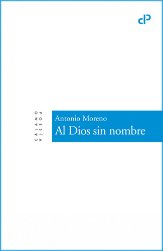 Al Dios Sin Nombre - Moreno Antonio