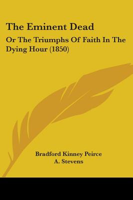 Libro The Eminent Dead: Or The Triumphs Of Faith In The D...