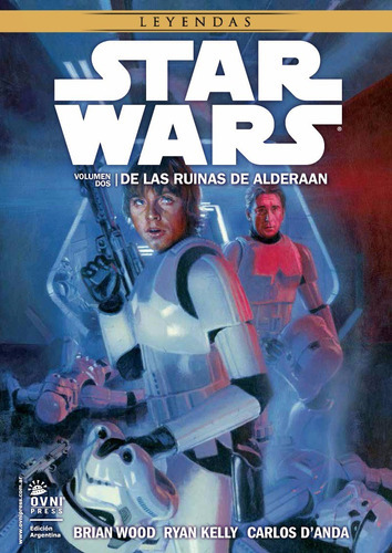 Comic Star Wars 2 De Las Ruinas De Alderaan, De Brian Wood., Vol. 1. Editorial Ovni Press, Tapa Blanda En Español, 2015