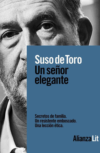 Libro: Un Señor Elegante. Toro, Suso De. Alianza Editorial