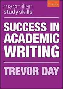 Success In Academic Writing (macmillan Study Skills)