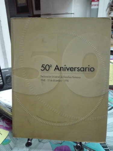 50° Aniversario Declaración Universal De Derechos Humanos //