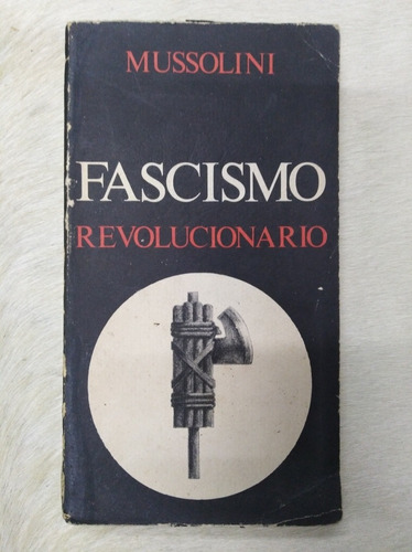 Mussolini Fascismo Revolucionario Editorial Milicia 