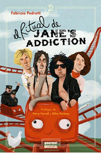 El Ritual De Jane's Addiction - Fabrizio Pedrotti